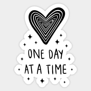 One day at a time Sticker